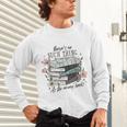 There's No Such Thing As Too Many Book Unisex Long Sleeve T-Shirt