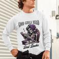 Smut Book Reading Smutty Good That Girls Read Bad Books Unisex Long Sleeve T-Shirt Smut Book Reading Smutty Good That Girls Read Bad Books Unisex Long Sleeve T-Shirt