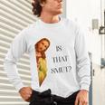 Is That Smut Jesus Book Spicy Smutty Books Unisex Long Sleeve T-Shirt Is That Smut Jesus Book Spicy Smutty Books Unisex Long Sleeve T-Shirt