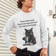 At Times I Think To Myself Drop The Book And Get Stuff Done Unisex Long Sleeve T-Shirt At Times I Think To Myself Drop The Book And Get Stuff Done Unisex Long Sleeve T-Shirt