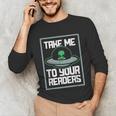 Alien Quote Take Me To Your Readers Sci-Fi Ufo Book Lover Unisex Long Sleeve T-Shirt