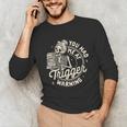 Banned Book Reading Bookish You Had Me At Trigger Warning Unisex Long Sleeve T-Shirt