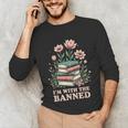 Im With The Banned Floral Flower Book Lover Unisex Long Sleeve T-Shirt Im With The Banned Floral Flower Book Lover Unisex Long Sleeve T-Shirt