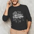 Barely Tolerable Shirt Floral Book Lover Quote Bookish Unisex Long Sleeve T-Shirt Barely Tolerable Shirt Floral Book Lover Quote Bookish Unisex Long Sleeve T-Shirt