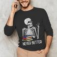 Never Better Skeleton Read Reading Book Librarian Men Women Unisex Long Sleeve T-Shirt