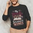 My Book Club Reads Between The Wines Unisex Long Sleeve T-Shirt