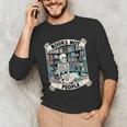 Book Lover Skeleton Reading Love Books Not People Unisex Long Sleeve T-Shirt