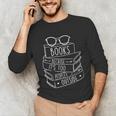 Book Lovers Books Because It’s Too Peopley Outside Unisex Long Sleeve T-Shirt