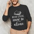 Book Lovers Never Go To Bed Alone Bibliophile Humor Unisex Long Sleeve T-Shirt Book Lovers Never Go To Bed Alone Bibliophile Humor Unisex Long Sleeve T-Shirt