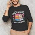 Book Nerd Just A Girl Who Loves Books Literary Enthusiast Unisex Long Sleeve T-Shirt Book Nerd Just A Girl Who Loves Books Literary Enthusiast Unisex Long Sleeve T-Shirt