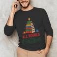 All Booked For Christmas Librarian Reader Xmas Pajama Unisex Long Sleeve T-Shirt