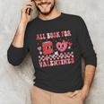 All Booked For Valentine Book Librarian Teacher Women Kids Unisex Long Sleeve T-Shirt