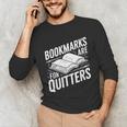 Bookmarks Quote Library Book Reader Unisex Long Sleeve T-Shirt