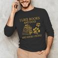 I Like Books And Dogs And Maybe 3 People Book Dog Lovers Men Women Unisex Long Sleeve T-Shirt I Like Books And Dogs And Maybe 3 People Book Dog Lovers Men Women Unisex Long Sleeve T-Shirt