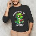 Books Never Go Extinct Reading Dinosaur Bookish Nerdy Unisex Long Sleeve T-Shirt