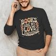 Books Are My Love Language Retro Groovy 70s Book Lover Unisex Long Sleeve T-Shirt