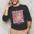 I Like My Books Spicy And My Coffee Icy Librarian Unisex Long Sleeve T-Shirt I Like My Books Spicy And My Coffee Icy Librarian Unisex Long Sleeve T-Shirt