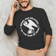 Books Are Weapons In The War Of Ideas Unisex Long Sleeve T-Shirt Books Are Weapons In The War Of Ideas Unisex Long Sleeve T-Shirt