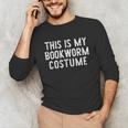 This Is My Bookworm Costume Halloween Easy Book Reading Unisex Long Sleeve T-Shirt This Is My Bookworm Costume Halloween Easy Book Reading Unisex Long Sleeve T-Shirt