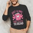 Bookworm Just A Girl Who Loves To Read Unisex Long Sleeve T-Shirt