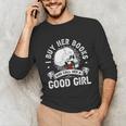 I Buy Her Books And Call Her A Good Girl Reading Book Lover Unisex Long Sleeve T-Shirt I Buy Her Books And Call Her A Good Girl Reading Book Lover Unisex Long Sleeve T-Shirt