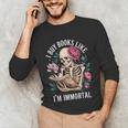 I Buy Books Like I'm Immortal Unisex Long Sleeve T-Shirt I Buy Books Like I'm Immortal Unisex Long Sleeve T-Shirt