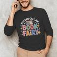 You Can Call Me Book Fairy Reading Magical Hobby Unisex Long Sleeve T-Shirt You Can Call Me Book Fairy Reading Magical Hobby Unisex Long Sleeve T-Shirt