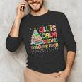All Is Calm Said No Teacher Ever Book Christmas Tree Unisex Long Sleeve T-Shirt