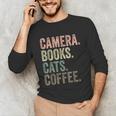 Camera Books Cats And Coffee Lover Photography Men Women Unisex Long Sleeve T-Shirt Camera Books Cats And Coffee Lover Photography Men Women Unisex Long Sleeve T-Shirt