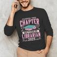 Closing This Chapter Retired Librarian 2025 Book Retirement Unisex Long Sleeve T-Shirt Closing This Chapter Retired Librarian 2025 Book Retirement Unisex Long Sleeve T-Shirt