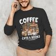 Coffee Cats And Books Cats And Reading Lovers Unisex Long Sleeve T-Shirt Coffee Cats And Books Cats And Reading Lovers Unisex Long Sleeve T-Shirt