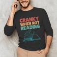 Cranky When Not Reading Retro Vintage Book Lover Unisex Long Sleeve T-Shirt