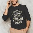 Easily Distracted By Books & Dragons Bookworm Reading Unisex Long Sleeve T-Shirt Easily Distracted By Books & Dragons Bookworm Reading Unisex Long Sleeve T-Shirt