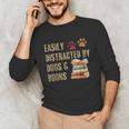Easily Distracted By Dogs And Books Pets Books Lovers Unisex Long Sleeve T-Shirt Easily Distracted By Dogs And Books Pets Books Lovers Unisex Long Sleeve T-Shirt