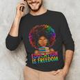 Education Is Freedom Teacher Books History Month Unisex Long Sleeve T-Shirt Education Is Freedom Teacher Books History Month Unisex Long Sleeve T-Shirt