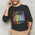 Equality Books Peace Love Compassion LGBT Gay Lesbian Pride Unisex Long Sleeve T-Shirt