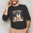 Every Bunny Loves To Read Book Lover Easter Day Apparel Unisex Long Sleeve T-Shirt