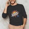 Explosions Are My Art Comic Book Boom Unisex Long Sleeve T-Shirt