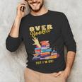 Fully Booked But I Am Ok Book Lover Reading Author Unisex Long Sleeve T-Shirt