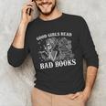 Good Girls Read Bad Books Reader Dark Romance Unisex Long Sleeve T-Shirt Good Girls Read Bad Books Reader Dark Romance Unisex Long Sleeve T-Shirt