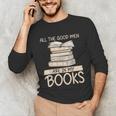 All The Good Men Are In My Books Romance Novel Unisex Long Sleeve T-Shirt All The Good Men Are In My Books Romance Novel Unisex Long Sleeve T-Shirt