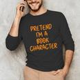 Halloween Pretend I'm Book Character Costume Lazy Adult Kids Unisex Long Sleeve T-Shirt