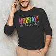 Hooray It's Library Day Teacher Reader Books Back To School Unisex Long Sleeve T-Shirt Hooray It's Library Day Teacher Reader Books Back To School Unisex Long Sleeve T-Shirt