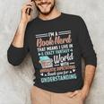 I'm a Book Nerd Bookworm Unisex Long Sleeve T-Shirt