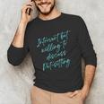 Introvert But Willing To Discuss Pet-Sitting Unisex Long Sleeve T-Shirt Introvert But Willing To Discuss Pet-Sitting Unisex Long Sleeve T-Shirt