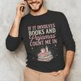 If It Involves Books & Pajamas Count Me In Cute Pajama Night Unisex Long Sleeve T-Shirt