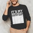 It's My Birthday Sign Boy Men Decoration Guestbook Unisex Long Sleeve T-Shirt