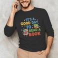 It's a Good Day To Read A Book Lovers Men Women Kids Unisex Long Sleeve T-Shirt