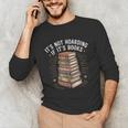It's Not Hoarding If It's Books Book Reader Lover Unisex Long Sleeve T-Shirt It's Not Hoarding If It's Books Book Reader Lover Unisex Long Sleeve T-Shirt
