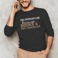 Jolabokaflod Because Books And Hot Chocolate Unisex Long Sleeve T-Shirt